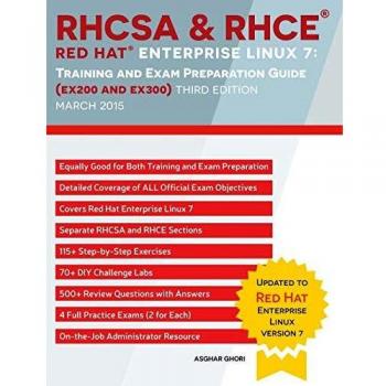 RHCSA & RHCE Red Hat Enterprise Linux 7: Training and Exam Preparation Guide