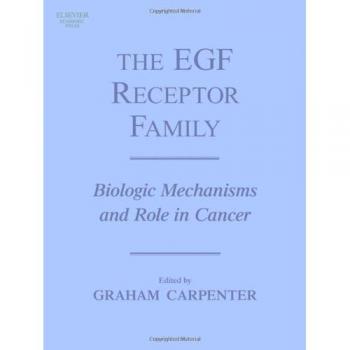 The EGF Receptor Family: Biologic Mechanisms and Role in Cancer