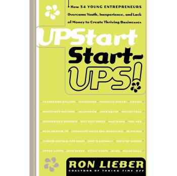 Upstart Start-Ups! - A Comprehensive Guide to Launching Your Business (Paperback Edition)
