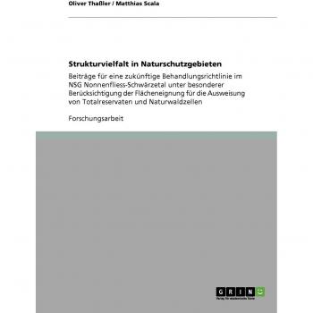 Diversidad Estructural en Áreas Naturales: Contribuciones para una Política de Manejo Futuro en el NSG Nonnenfliess-Schwärzetal