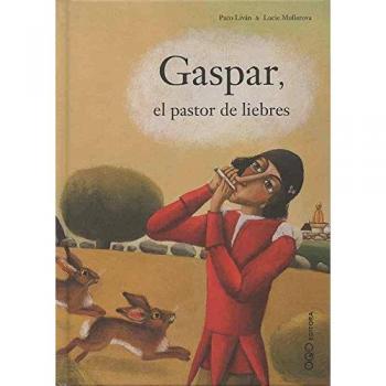 Gaspar, el pastor de liebres