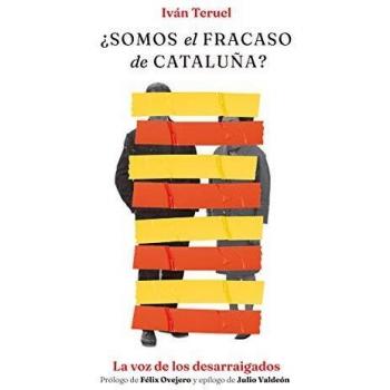 ¿Somos el fracaso de Cataluña?: La voz de los desarraigados