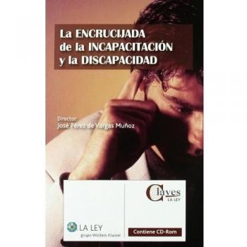 La encrucijada de la incapacitación y la discapacidad