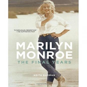 Keith Badman's Marilyn Monroe Biography: Iconic Life and Legacy
