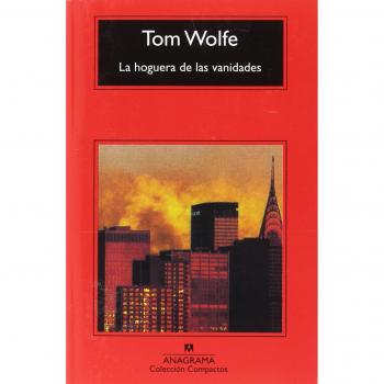 La hoguera de las vanidades: 50 - WOLFE, TOM