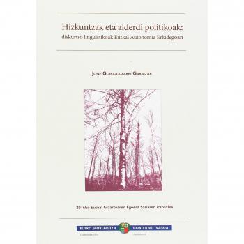 Hizkuntzak eta alderdi politikoak:: diskurtso linguistikoak Euskal Autonomia Erkidegoan