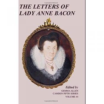 Cartas de Lady Anne Bacon (Serie Camden Quinta, Volumen 44)