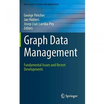 Graph Data Management: Fundamental Issues and Recent Developments