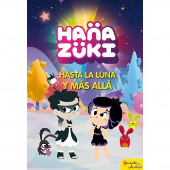Hanazuki. Hasta la luna y más allá: Narrativa 2
