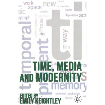 Time, Media and Modernity