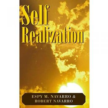 Self Realization: The Est and Forum Phenomena in American Society - Paperback Edition by Espy M. Navarro