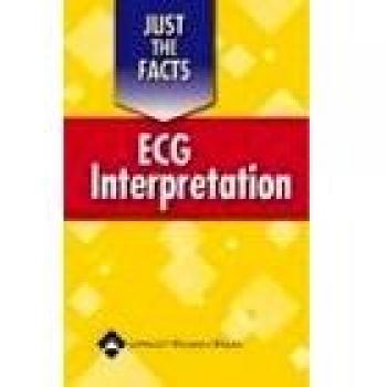 Just the Facts: ECG Interpretation