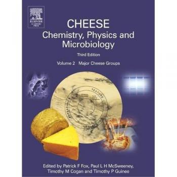 Cheese Science: Chemistry, Physics & Microbiology Volume 2 - Major Cheese Groups