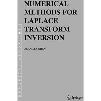 Numerical Methods for Laplace Transform Inversion: 5