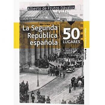 La Segunda República española en 50 lugares: 20