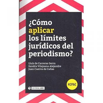 Cómo aplicar los límites jurídicos del periodismo?