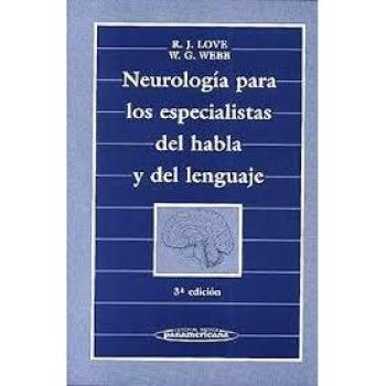 Neurología para los Especialistas del Habla y del Lenguaje.