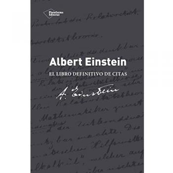 Albert Einstein. El Libro Definitivo De Citas
