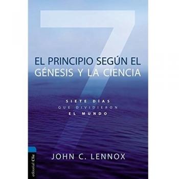 El principio según Génesis y la ciencia: Siete días que dividieron el mundo