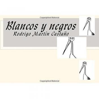 Blancos y negros: para Claudia: Volume 1