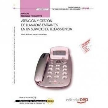 Manual Atención y gestión de llamadas entrantes en un servicio de teleasistencia