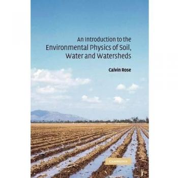 Introducción a la Física Ambiental del Suelo, Agua y Cuencas Hidrográficas