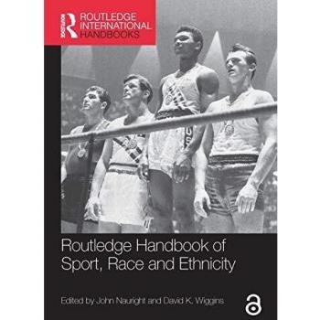 Routledge Handbook of Sport, Race and Ethnicity