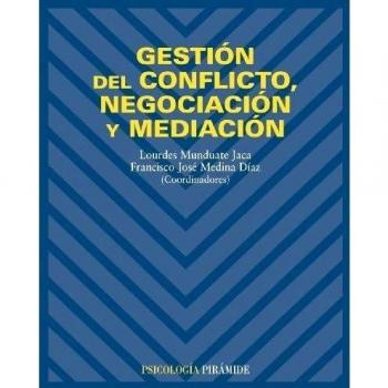 Gestión del conflicto, negociación y mediación