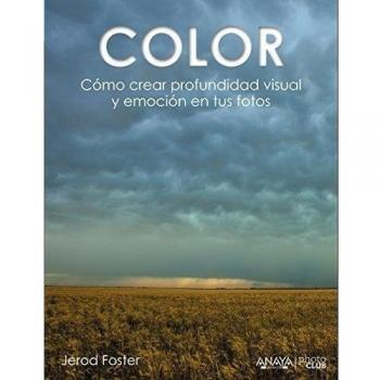 COLOR. CÓMO CREAR PROFUNDIDAD VISUAL Y EMOCION EN TUS FOTOS