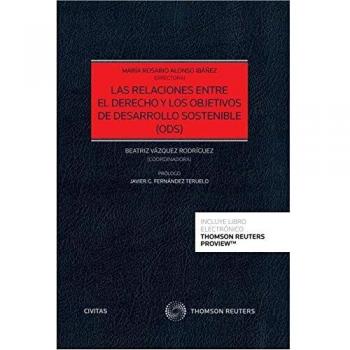 Las Relaciones Entre El Derecho Y Los Objetivos De Desarrollo Sostenible (Ods) (Monografía