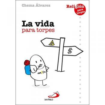 La vida para torpes