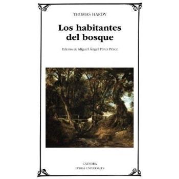 Los habitantes del bosque - Thomas Hardy