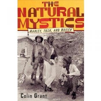 The Natural Mystics: Marley, Tosh, and Wailer