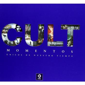 Cult. Momentos Únicos de nuestro tiempo