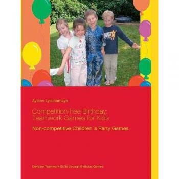 Cumpleaños Sin Competencia: Juegos de Trabajo en Equipo para Niños