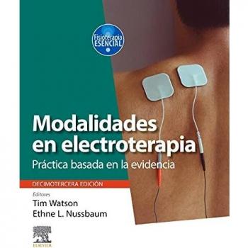 Modalidades en electroterapia: Práctica basada en la evidencia