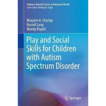 Autism Spectrum Disorder Play and Social Skills Development Guide