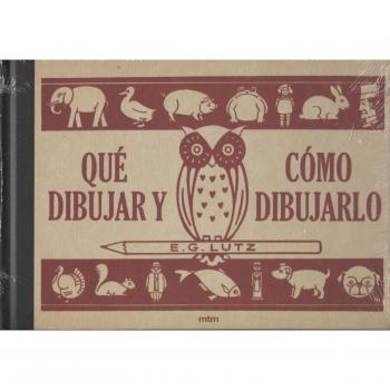 Qué dibujar y cómo dibujarlo - Lutz, Edwin George