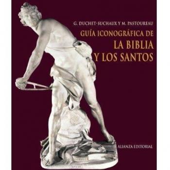 Guía iconográfica de la Biblia y los santos
