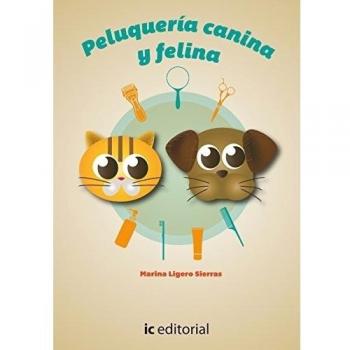 Higiene, cuidados básicos y peluquería canina y felina