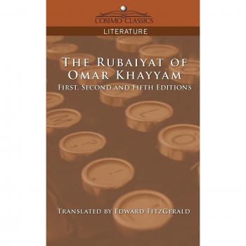 Rubaiyat de Omar Khayyam - Ediciones Primera, Segunda y Quinta (Literatura Clásica Cosimo)