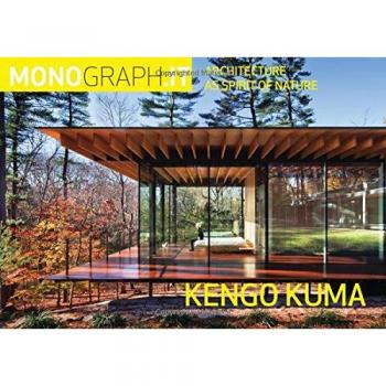 MONOGRAPH.IT Nº 6. KENGO KUMA AND ASSOCIATES