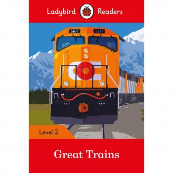 GREAT TRAINS (LB) - Tapa blanda, libro sobre trenes, incluye ilustraciones y descripciones de diferentes locomotoras y rutas ferroviarias