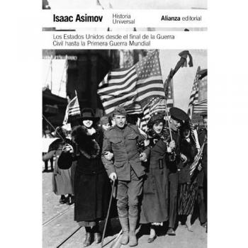 Los Estados Unidos desde el final de la Guerra Civil hasta la Primera Guerra Mundial