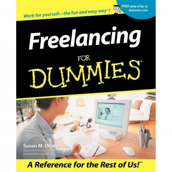 Freelancing for Dummies: A Comprehensive Guide to Independent Work by Susan M. Drake (Paperback Edition)