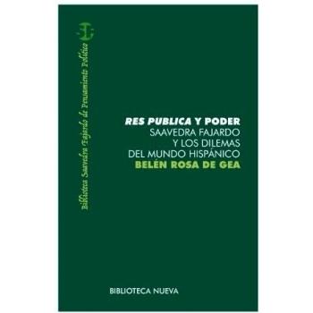 Res Pública Y Poder: Saavedra Fajardo y los dilemas del mundo hispánico: 16