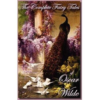 Oscar Wilde's Complete Fairy Tales (Paperback Edition)