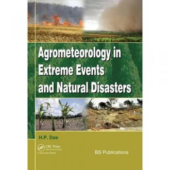 Agrometeorology in Extreme Events and Natural Disasters