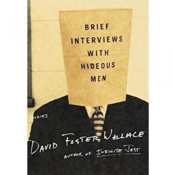 Brief Interviews with Hideous Men: Short Stories by David Foster Wallace