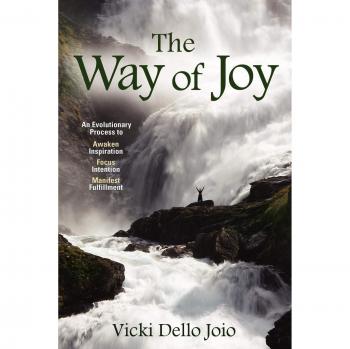 Joyful Path: A Guide to Happiness by Vicki Dello Joio